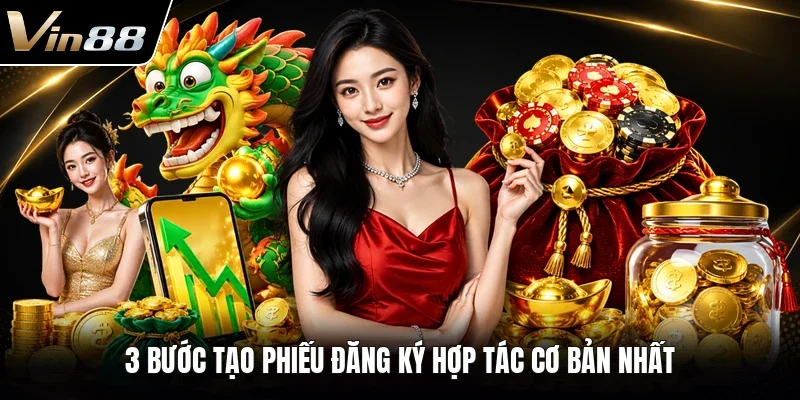 3 bước tạo phiếu đăng ký hợp tác cơ bản nhất