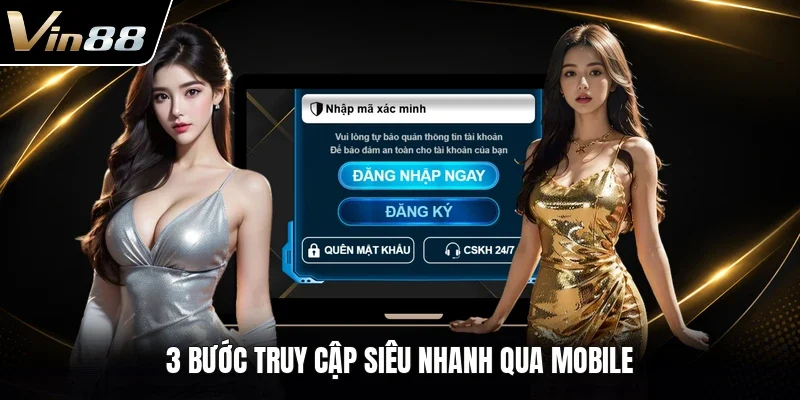 3 bước truy cập siêu nhanh qua mobile