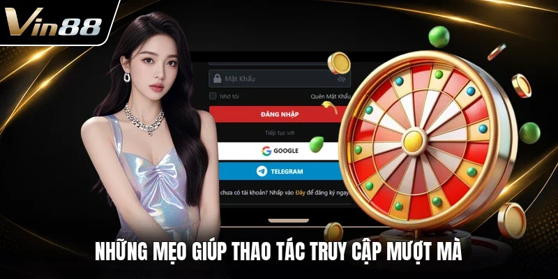 Những mẹo giúp thao tác truy cập mượt mà